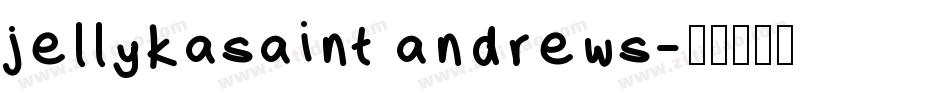 jellykasaint andrews字体转换